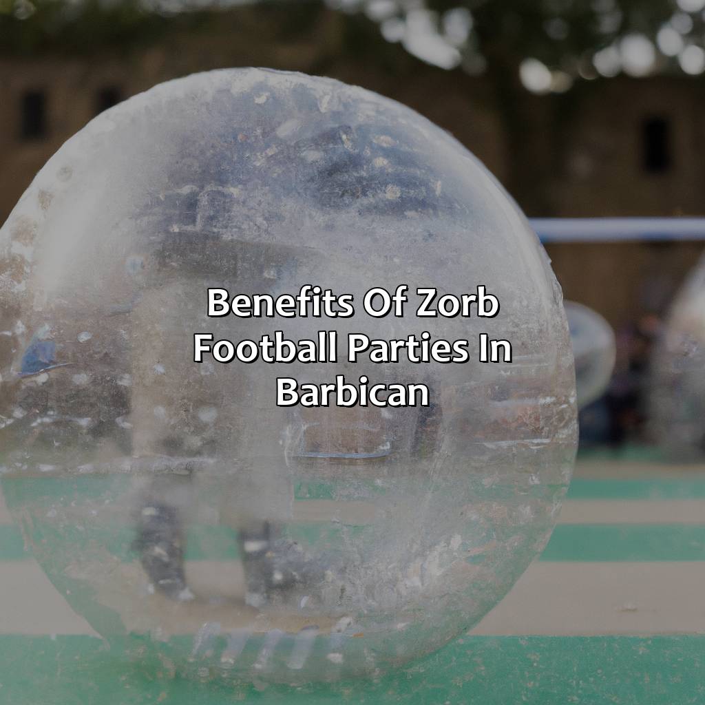 Benefits Of Zorb Football Parties In Barbican  - Archery Tag, Bubble And Zorb Football, And Nerf Parties In Barbican, 