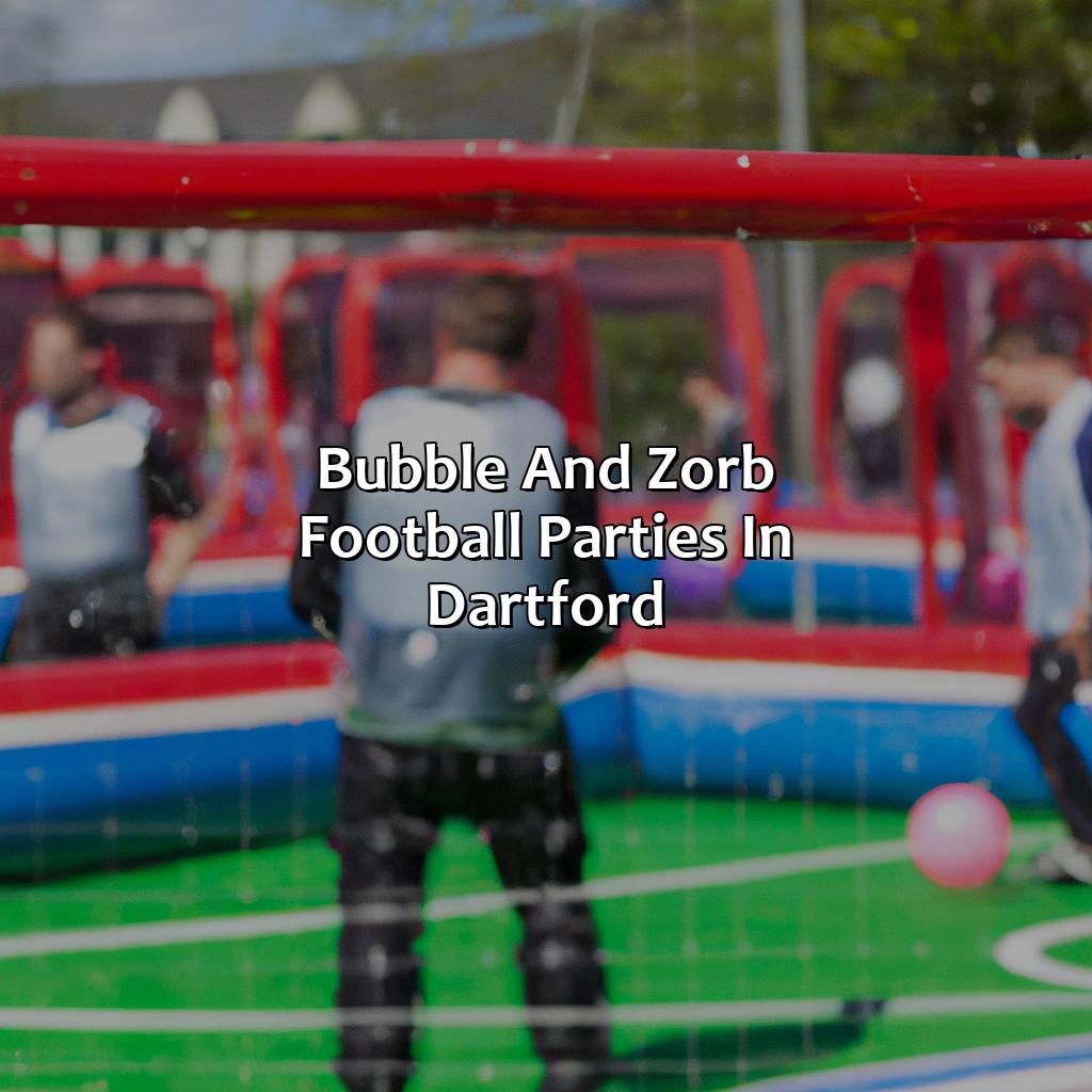 Bubble And Zorb Football Parties In Dartford  - Archery Tag, Bubble And Zorb Football, And Nerf Parties In Dartford, 
