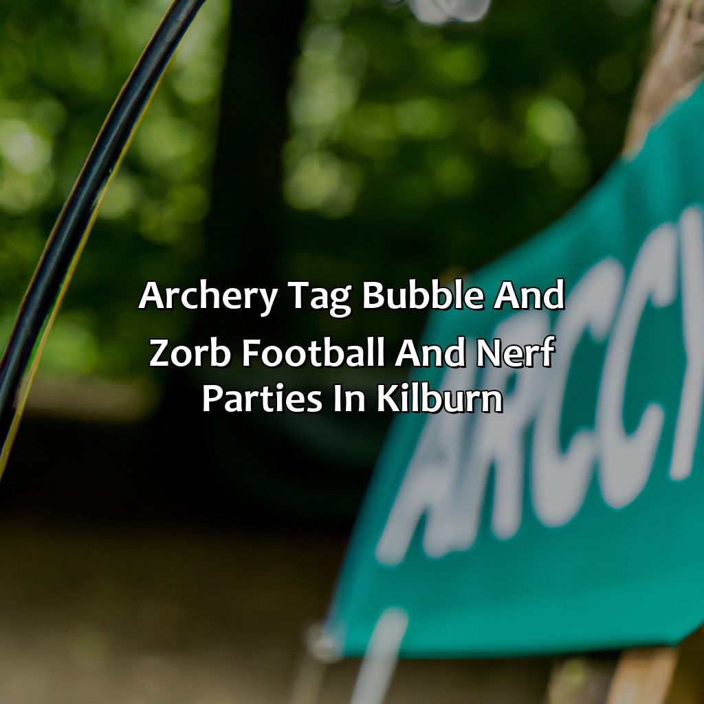 Archery Tag, Bubble and Zorb Football, and Nerf Parties in Kilburn,
