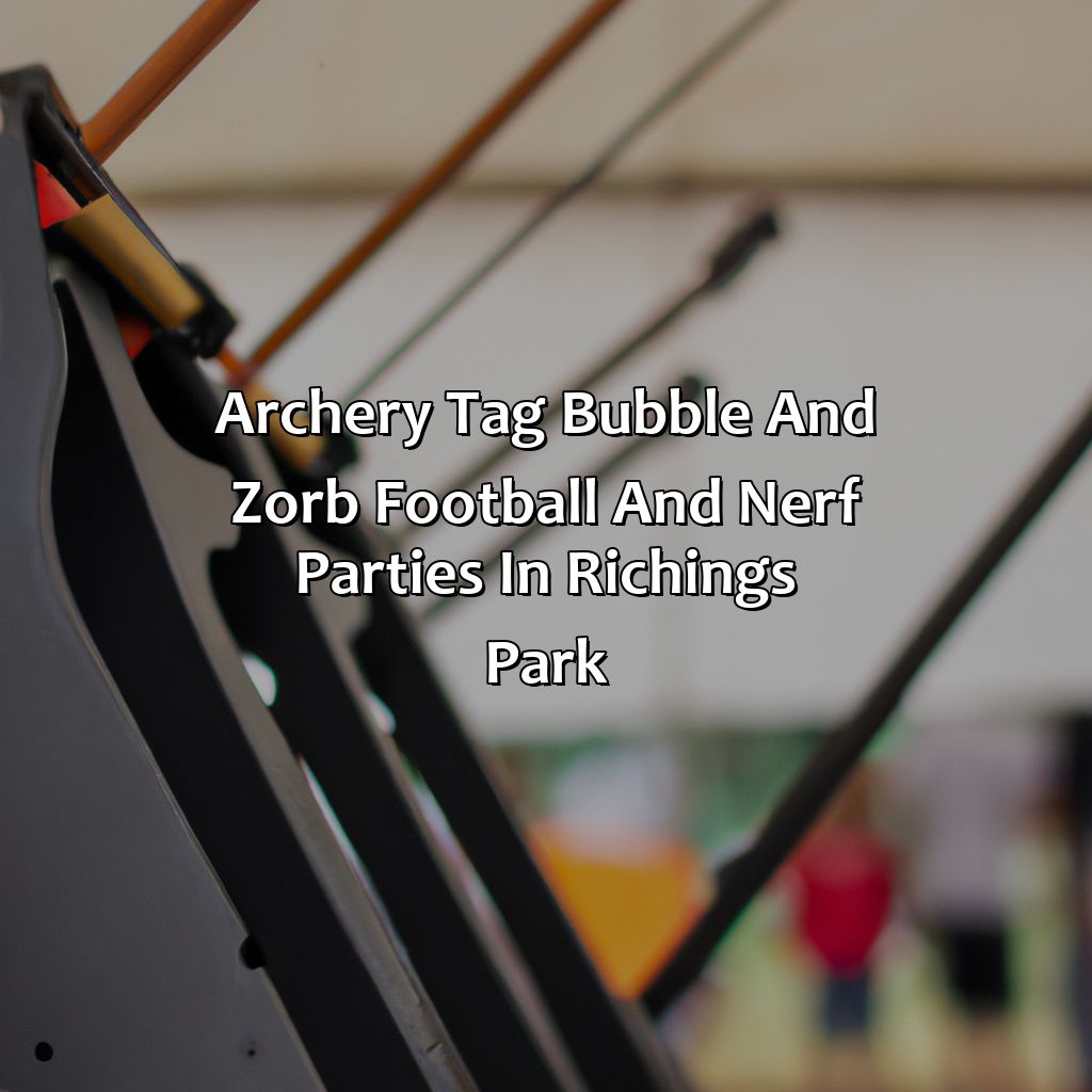 Archery Tag, Bubble and Zorb Football, and Nerf Parties in Richings Park,