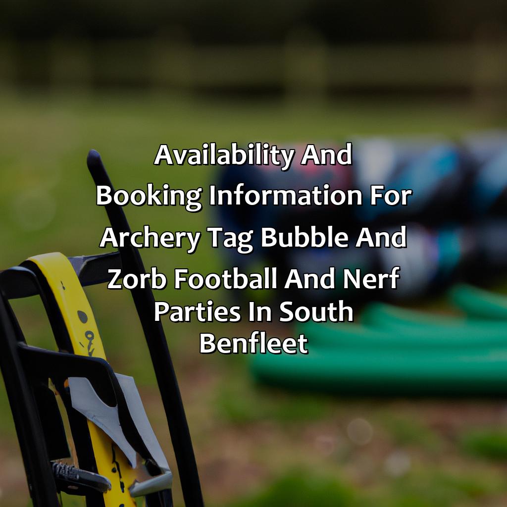 Availability And Booking Information For Archery Tag, Bubble And Zorb Football, And Nerf Parties In South Benfleet  - Archery Tag, Bubble And Zorb Football, And Nerf Parties In South Benfleet, 