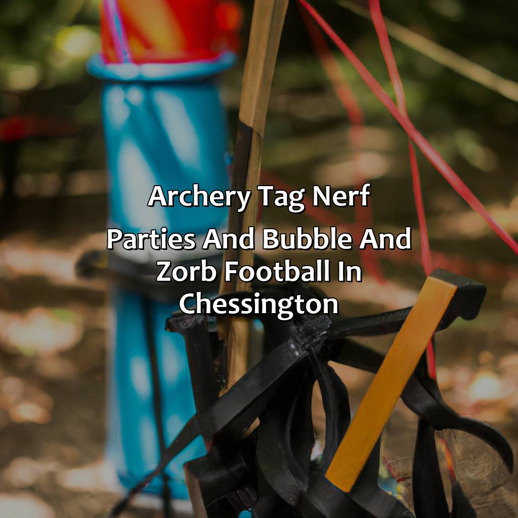Archery Tag, Nerf Parties, and Bubble and Zorb Football in Chessington,