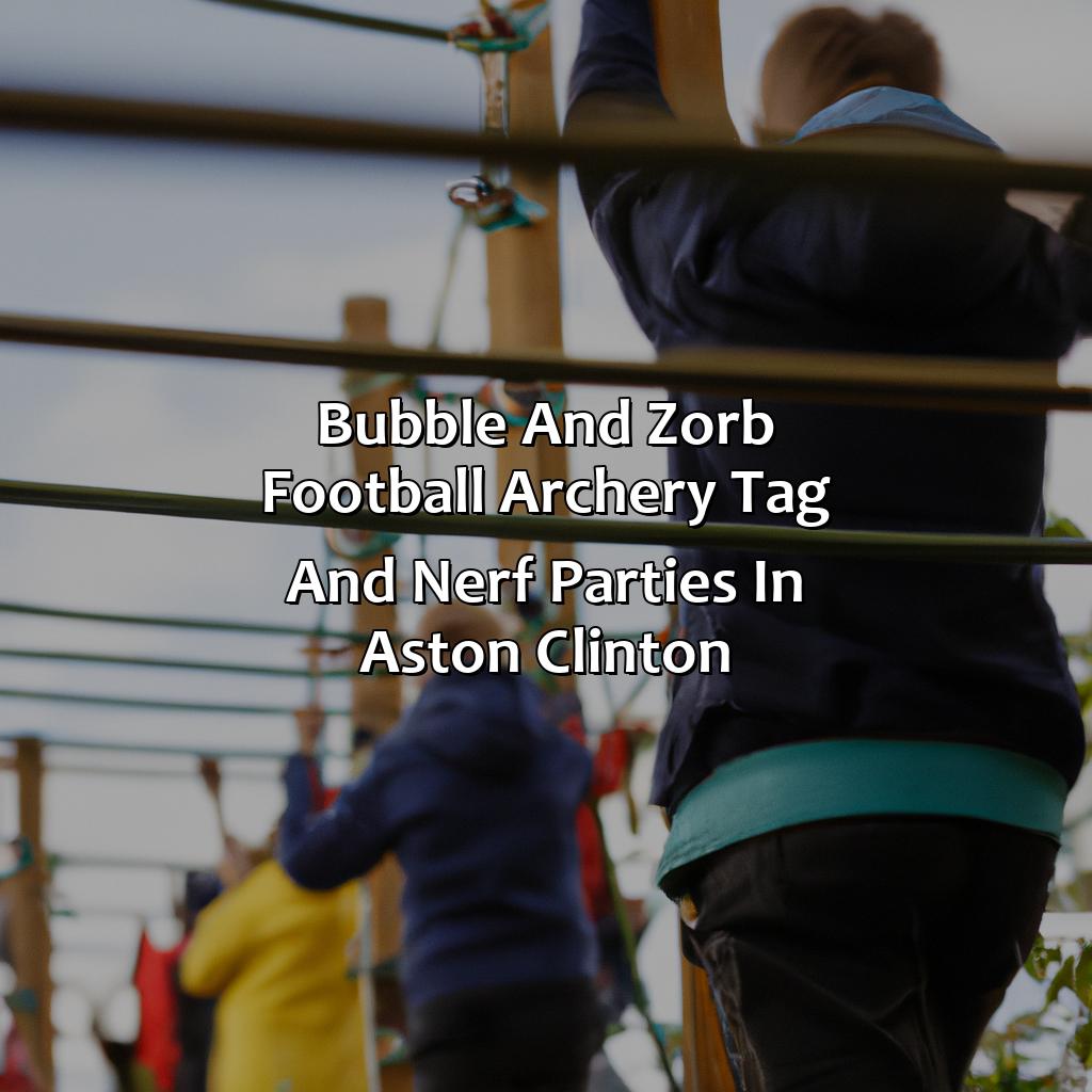 Bubble and Zorb Football, Archery Tag, and Nerf Parties in Aston Clinton,