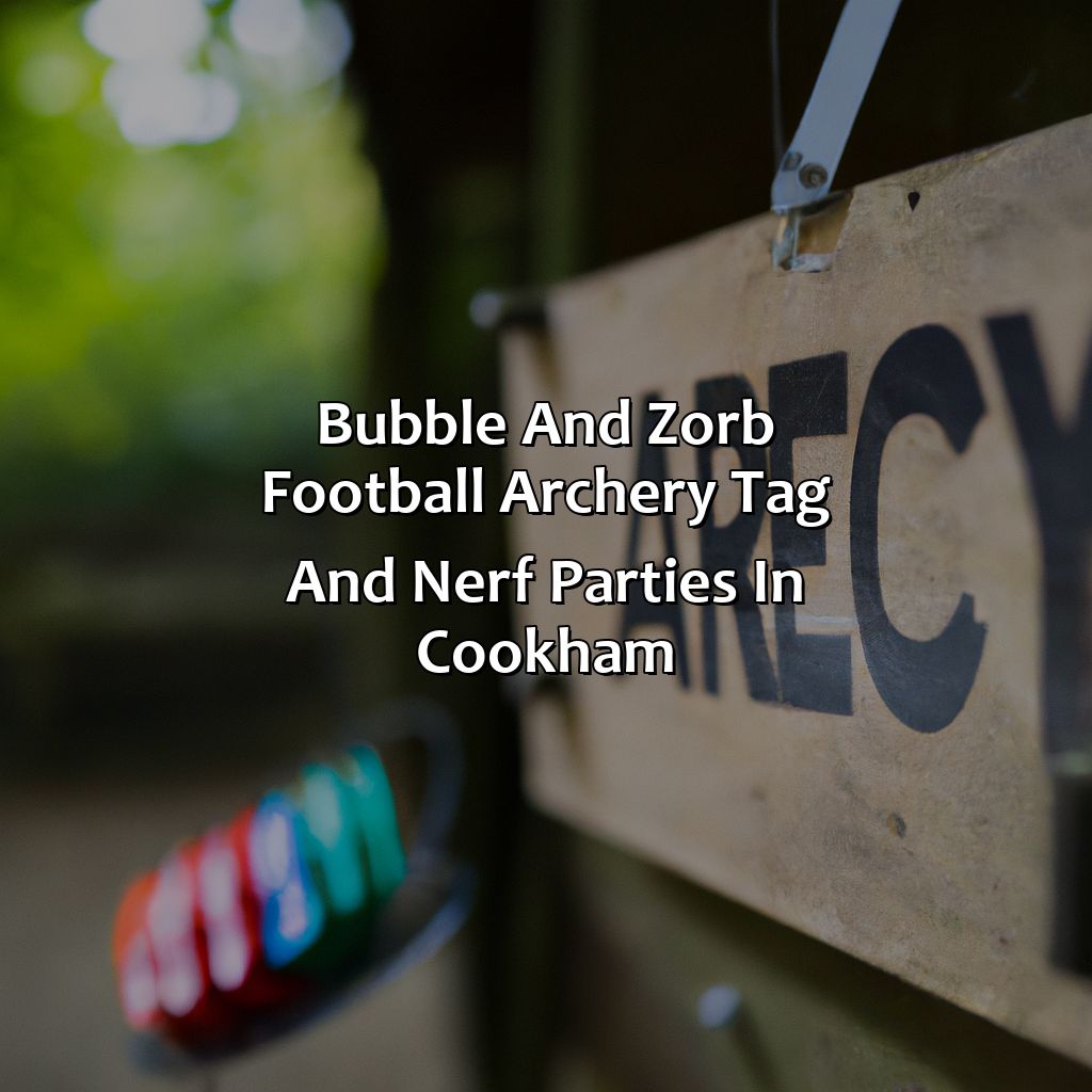 Bubble and Zorb Football, Archery Tag, and Nerf Parties in Cookham,