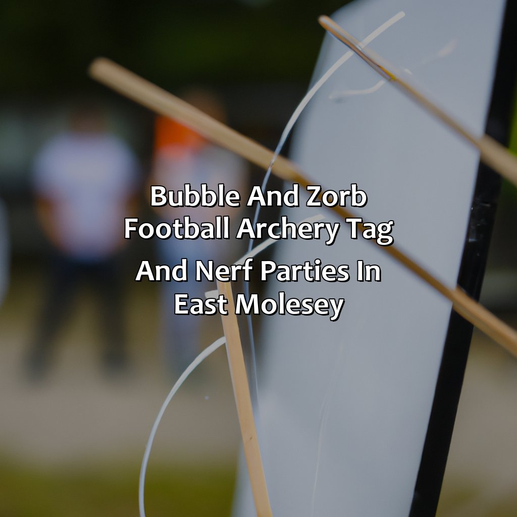 Bubble and Zorb Football, Archery Tag, and Nerf Parties in East Molesey,