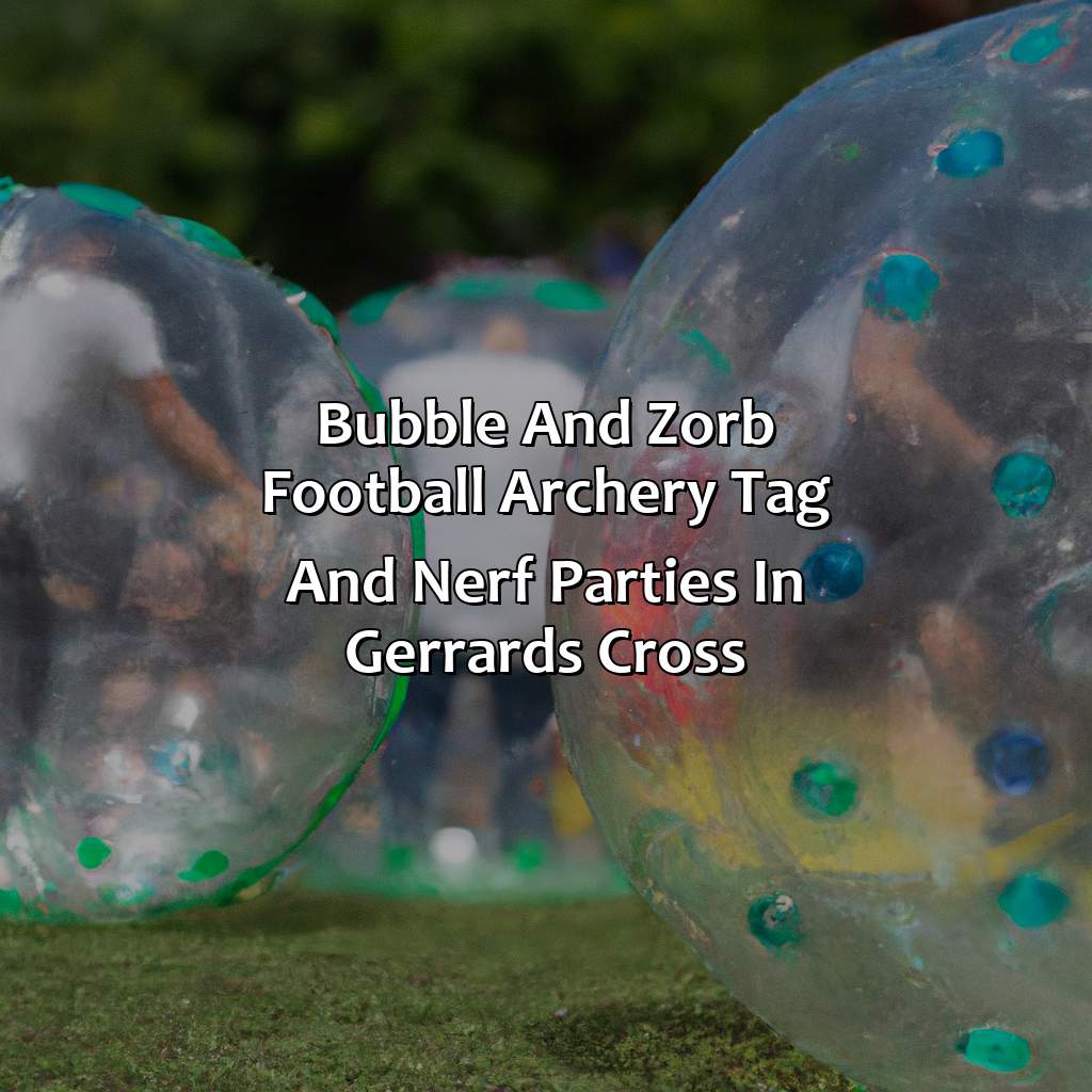Bubble and Zorb Football, Archery Tag, and Nerf Parties in Gerrards Cross,