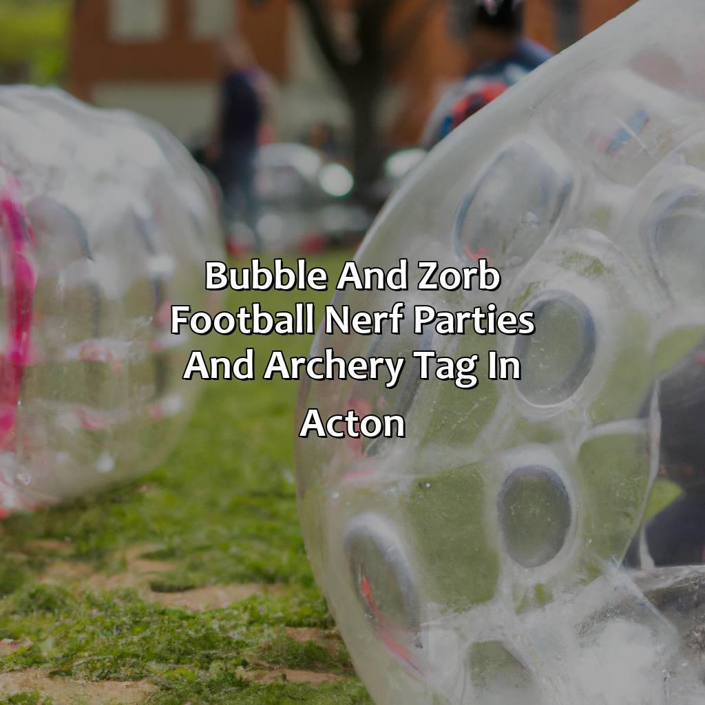 Bubble and Zorb Football, Nerf Parties, and Archery Tag in Acton,