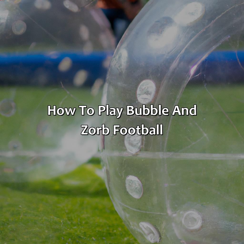 How To Play Bubble And Zorb Football  - Bubble And Zorb Football, Nerf Parties, And Archery Tag In Brockley, 