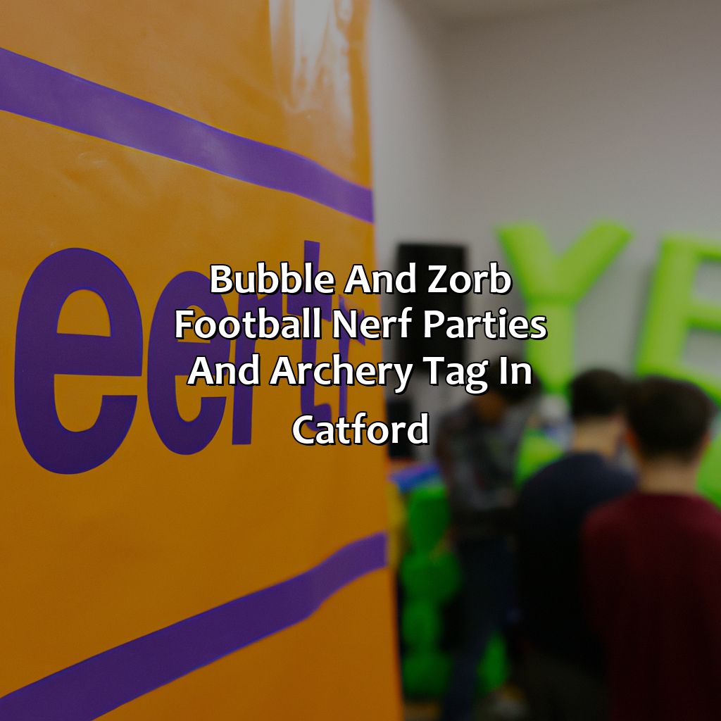 Bubble and Zorb Football, Nerf Parties, and Archery Tag in Catford,