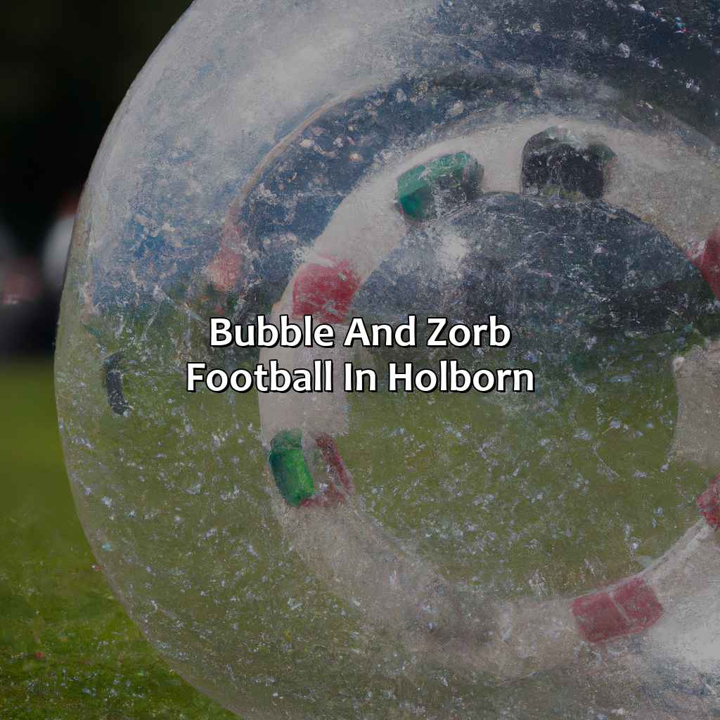 Bubble And Zorb Football In Holborn  - Bubble And Zorb Football, Nerf Parties, And Archery Tag In Holborn, 