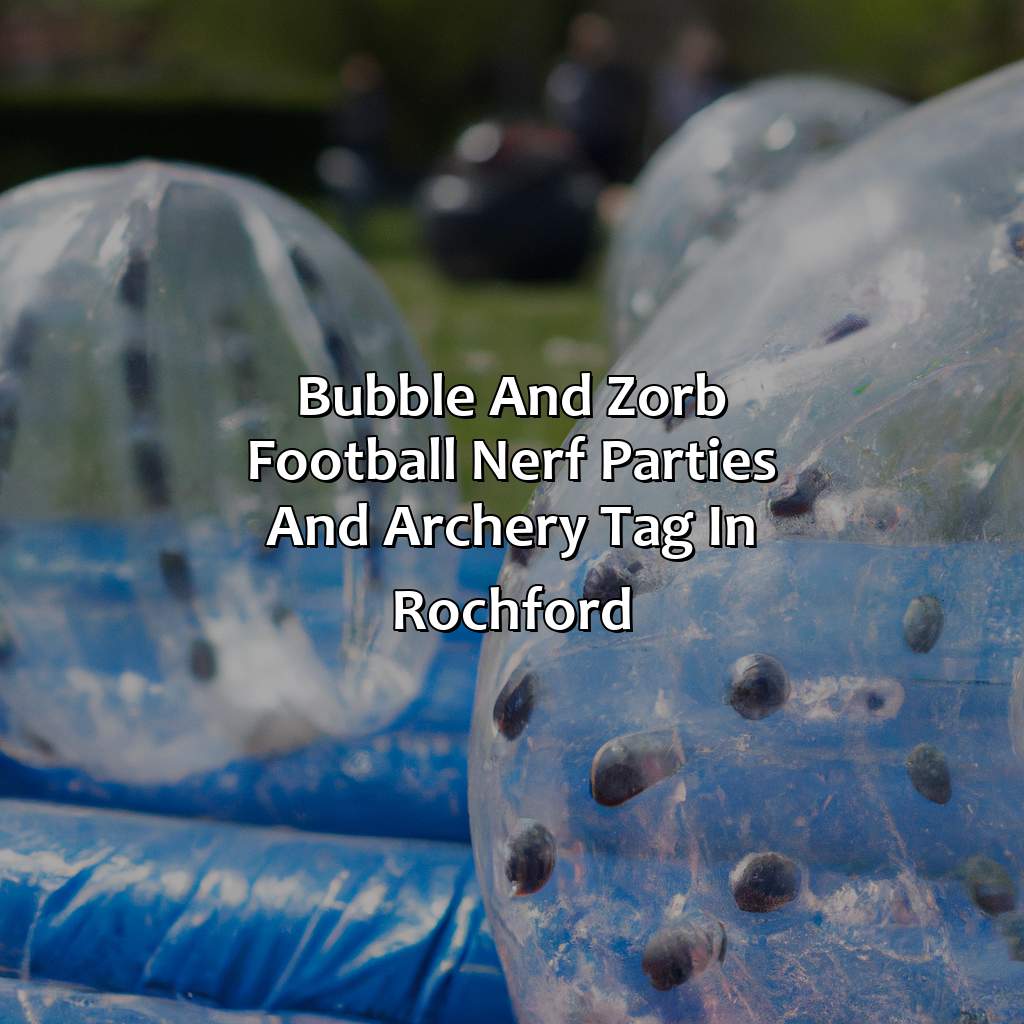 Bubble and Zorb Football, Nerf Parties, and Archery Tag in Rochford,