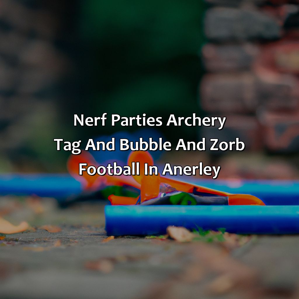 Nerf Parties, Archery Tag, and Bubble and Zorb Football in Anerley,