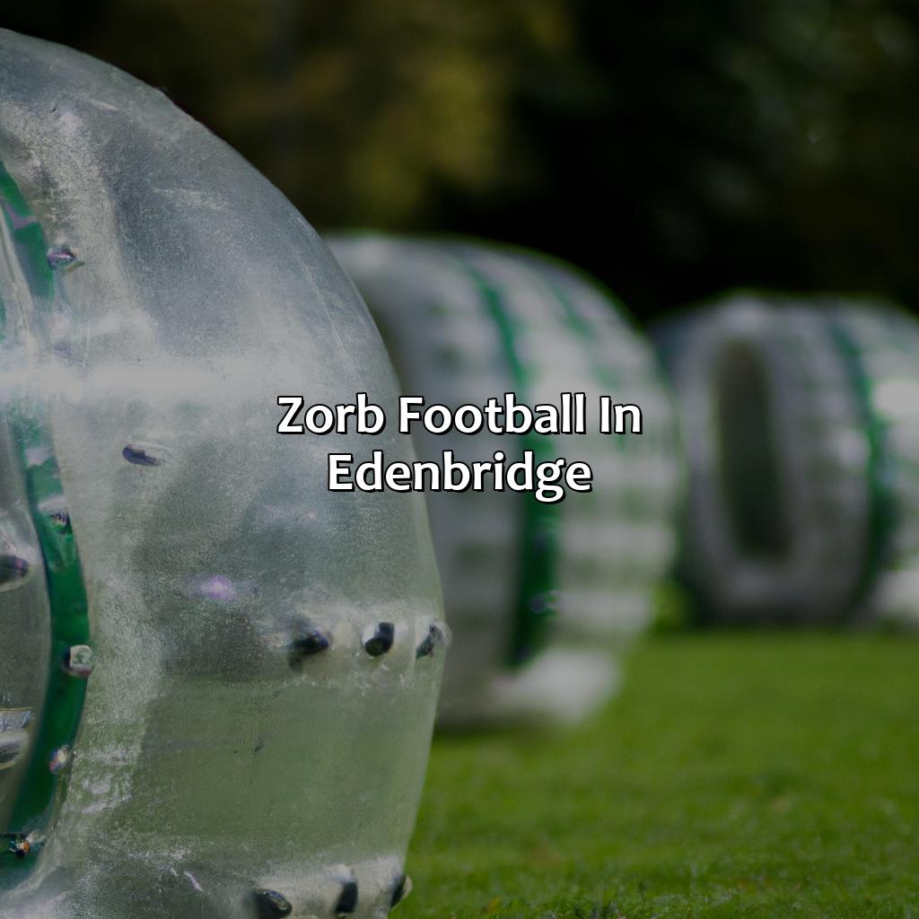 Zorb Football In Edenbridge  - Nerf Parties, Archery Tag, And Bubble And Zorb Football In Edenbridge, 
