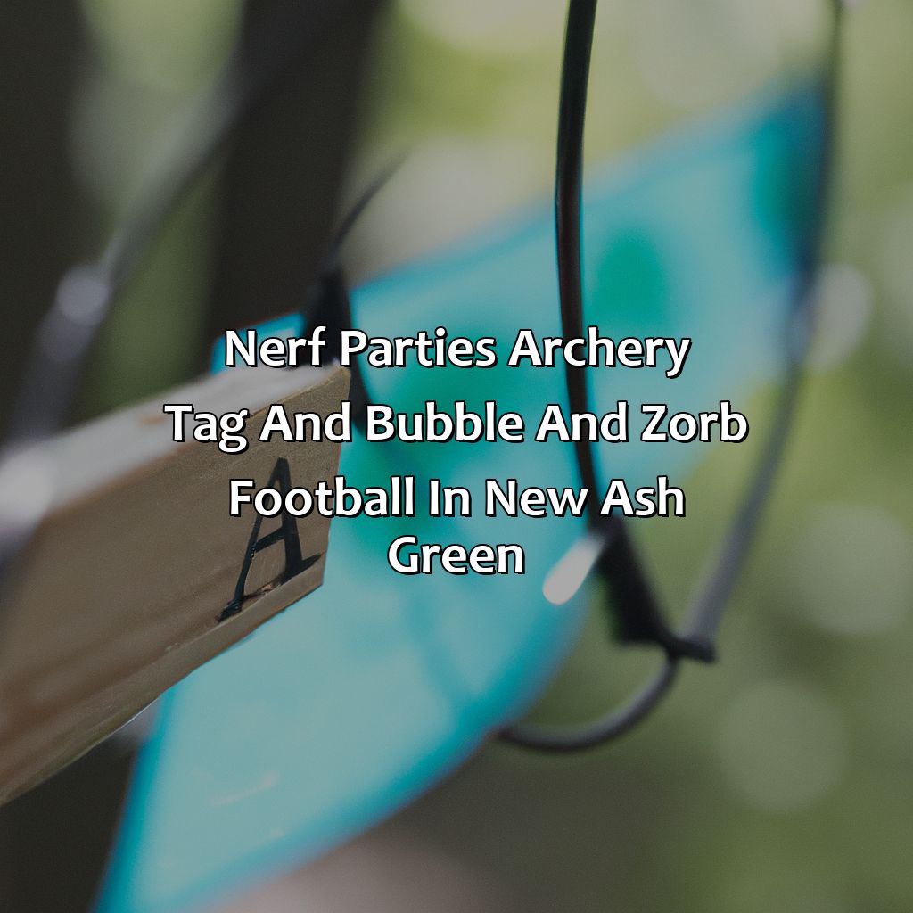Nerf Parties, Archery Tag, and Bubble and Zorb Football in New Ash Green,