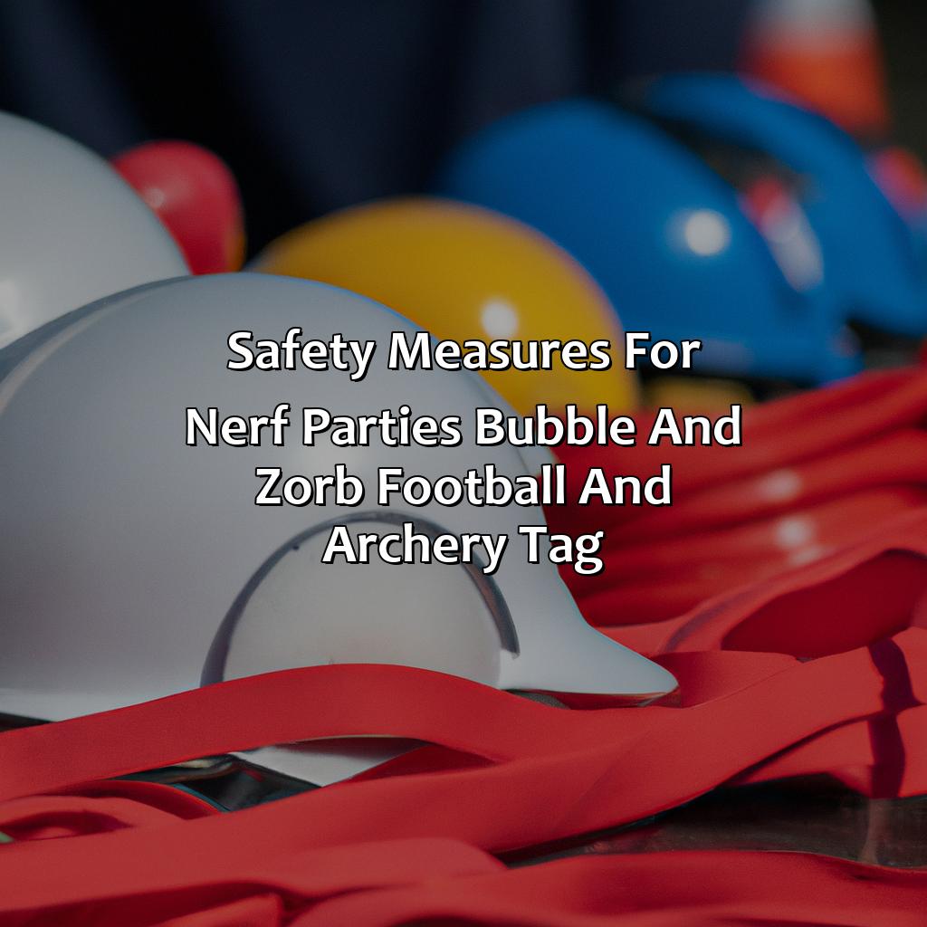Safety Measures For Nerf Parties, Bubble And Zorb Football, And Archery Tag  - Nerf Parties, Bubble And Zorb Football, And Archery Tag In Mytchett, 